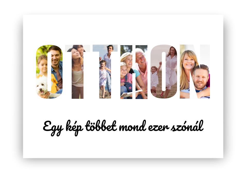 OTTHON Feliratú fotómontázs fényképes ajándék